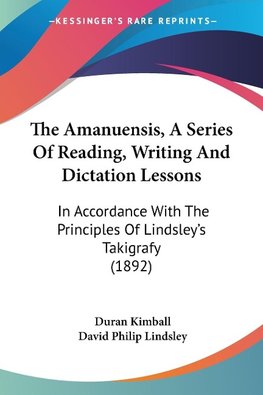 The Amanuensis, A Series Of Reading, Writing And Dictation Lessons