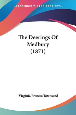 The Deerings Of Medbury (1871)