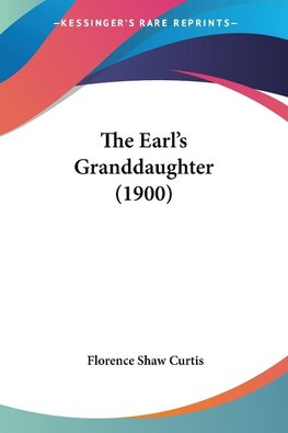 The Earl's Granddaughter (1900)