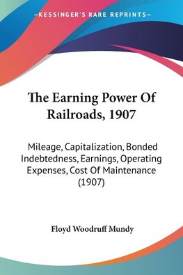 The Earning Power Of Railroads, 1907