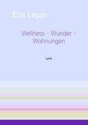 Wellness - Wunder - Wohnungen