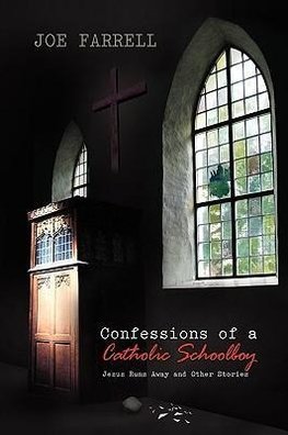 Confessions of a Catholic Schoolboy