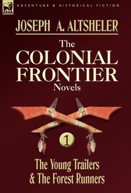 The Colonial Frontier Novels