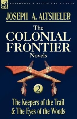 The Colonial Frontier Novels