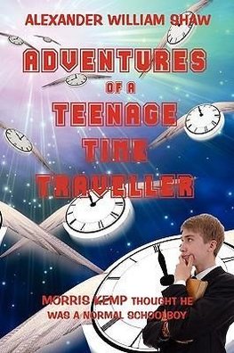 The Adventures of a Teenage Time Traveller