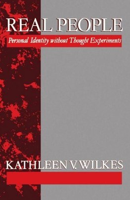 Real People 'Personal Identity Without Thought Experiments'