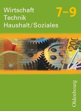 Wirtschaft-Technik-Haushalt Soziales 7-9 Neubearbeitung