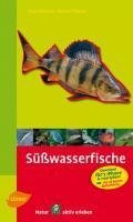 Steinbachs Naturführer Süßwasserfische