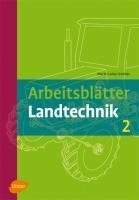 Arbeitsblätter Landtechnik 2