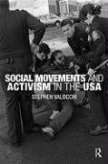 Valocchi, S: Social Movements and Activism in the USA