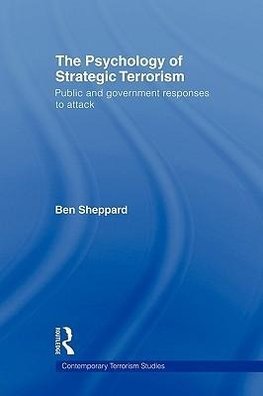 Sheppard, B: Psychology of Strategic Terrorism