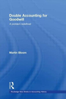 Bloom, M: Double Accounting for Goodwill