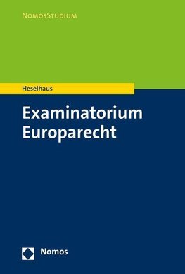 Heselhaus, S: Examinatorium Europarecht