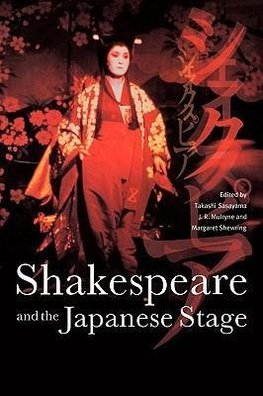 Shakespeare and the Japanese Stage