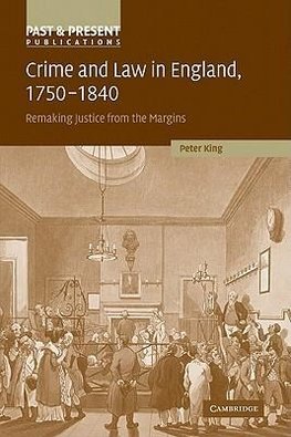 Crime and Law in England, 1750 1840