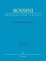 Petite Messe solennelle. Klavierauszug von Andreas Köhs; Mit Vorwort (engl./ital./dt.)