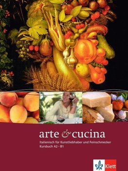 Arte e cucina.  A2-B1. Kursbuch