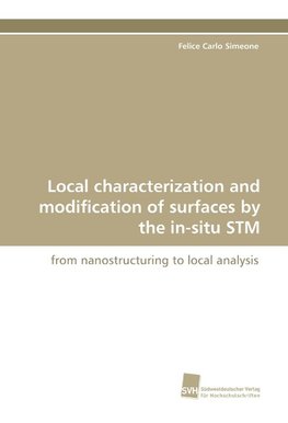 Local characterization and modification of surfaces by the in-situ STM