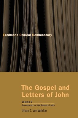 The Gospel and Letters of John, Volume 2