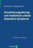 Somatisierungsstörung und medizinisch unklare körperliche Symptome