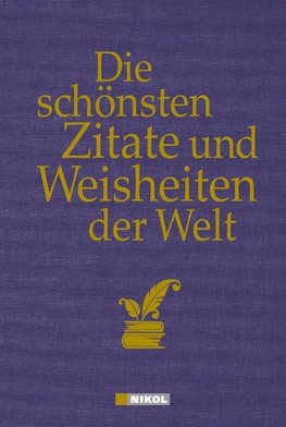 Die schönsten Zitate und Weisheiten der Welt