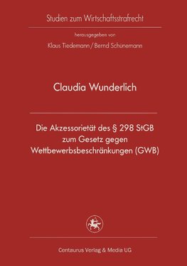 Die Akzessorietät des § 298 StGB zum Gesetz gegen Wettbewerbsbeschränkungen (GWB)