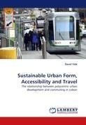 Sustainable Urban Form, Accessibility and Travel