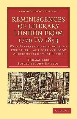 Reminiscences of Literary London from 1779 to 1853