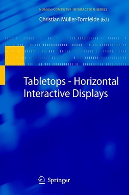 Tabletops - Horizontal Interactive Displays