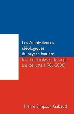 Les Ambivalences Ideologiques Du Paysan Haitien