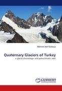 Quaternary Glaciers of Turkey