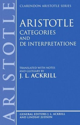 Aristotle Categories and de Interpretatione