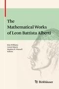 The Mathematical Works of Leon Battista Alberti