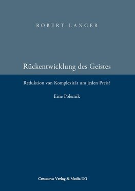 Die Rückentwicklung des Geistes