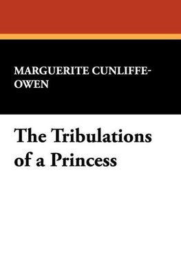 The Tribulations of a Princess