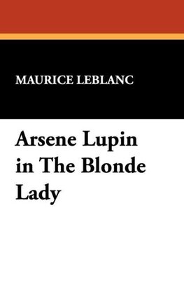 Arsene Lupin in the Blonde Lady