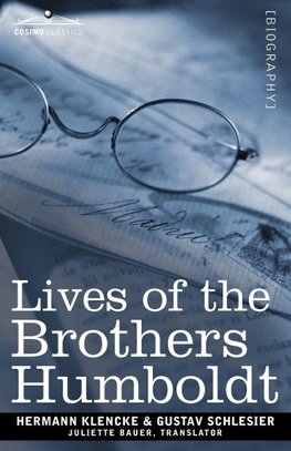 Klencke, H: Lives of the Brothers Humboldt