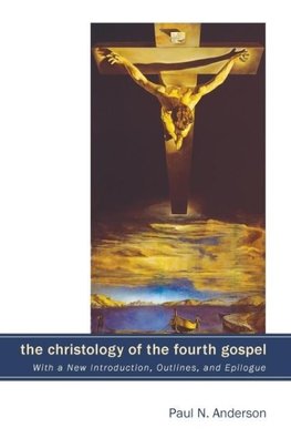 The Christology of the Fourth Gospel