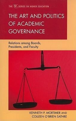 The Art and Politics of Academic Governance