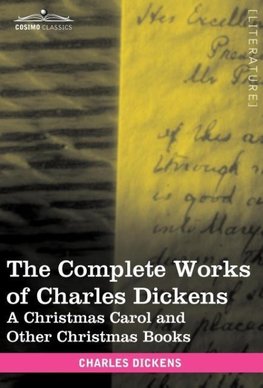 The Complete Works of Charles Dickens (in 30 Volumes, Illustrated)