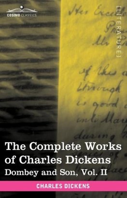 The Complete Works of Charles Dickens (in 30 Volumes, Illustrated)