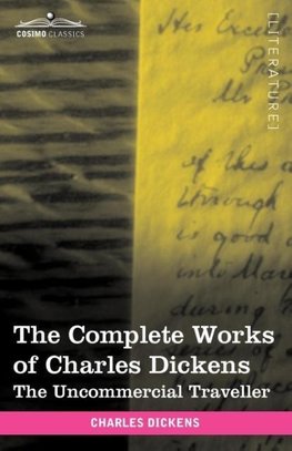 The Complete Works of Charles Dickens (in 30 Volumes, Illustrated)