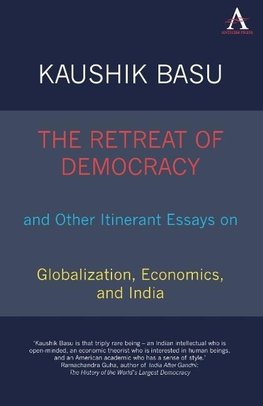 Basu, K: The Retreat of Democracy and Other Itinerant Essays