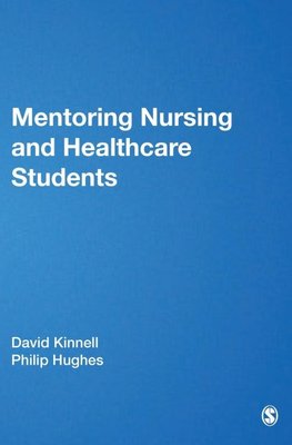 Kinnell, D: Mentoring Nursing and Healthcare Students