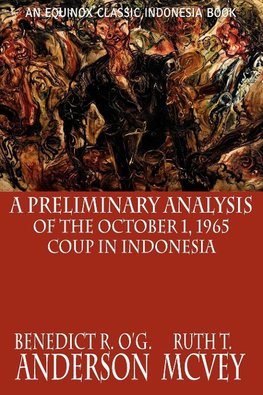 A Preliminary Analysis of the October 1, 1965 Coup in Indonesia