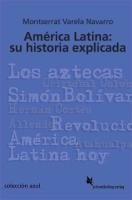 América Latina: su historia explicada