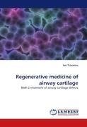 Regenerative medicine of airway cartilage