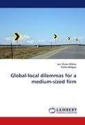 Global-local dilemmas for a medium-sized firm