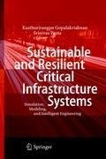 Sustainable and Resilient Critical Infrastructure Systems