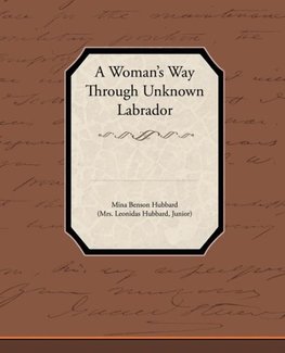 A Woman's Way Through Unknown Labrador